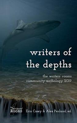 Writers of the Depths: A Writers' Rooms Anthology by R C Davis, Amelia Kibbie...