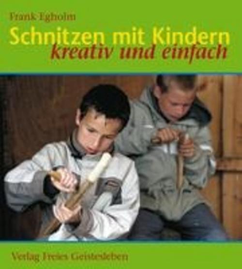 Thumbnail - Schnitzen Mit Kindern, Frank Egholm