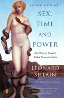 Leonard Shlain / Sex, Time, And Power9780142004678