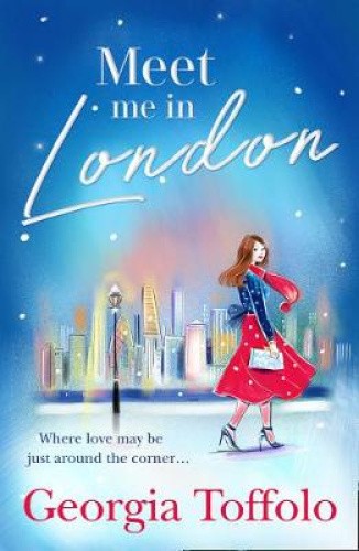 Meet Me in London (Meet me in) by Georgia Toffolo [Paperback]