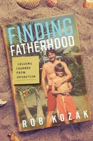 Finding Fatherhood Rob Kozak Taschenbuch Kartoniert / Broschiert Englisch 2017