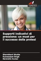 Supporti Indicativi Di Pressione: Un Must Per Il Successo Della Protesi Shambhav