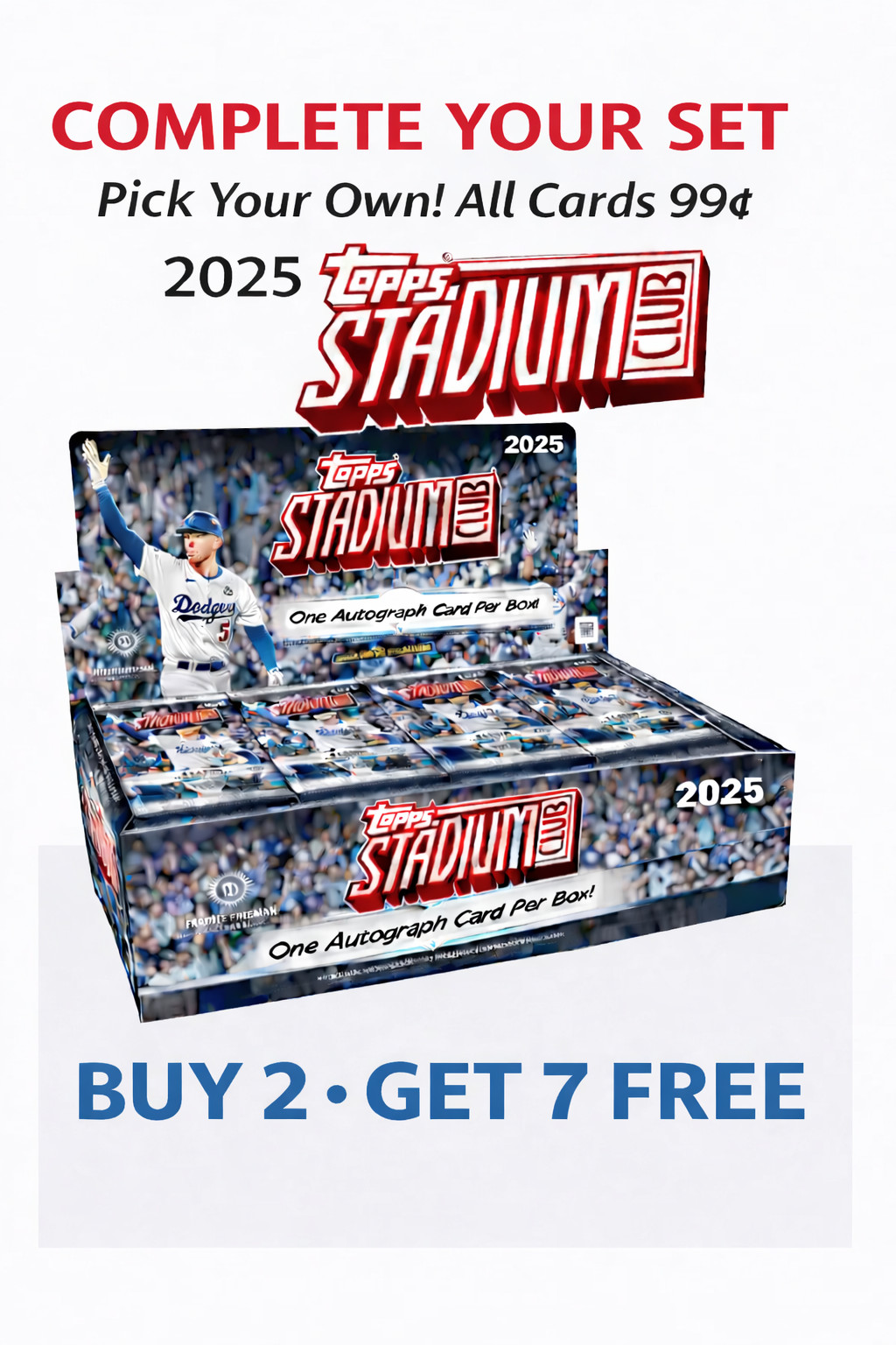 2025 Topps Stadium Club **Buy 2 Get 7 More FREE** You Pick - Complete Your Set