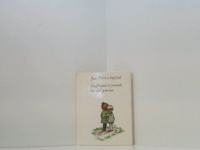 Ein Freund ist jemand, der dich gern hat Anglund, Joan W:
