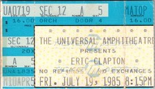 ERIC CLAPTON CONCERT TICKET STUB, THE UNIVERSAL AMPHITHEATRE, JULY 19 1985
