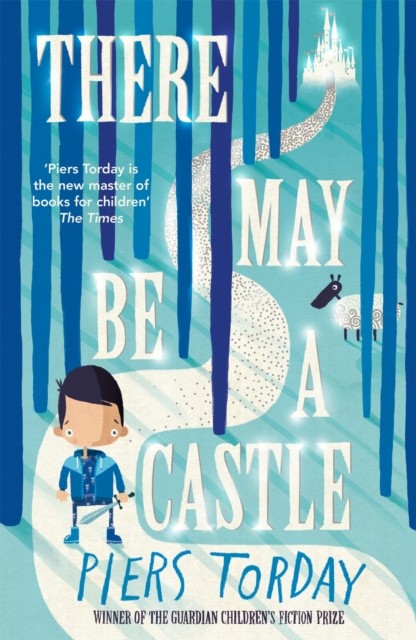 There May Be a Castle by Piers Torday (Paperback Book)