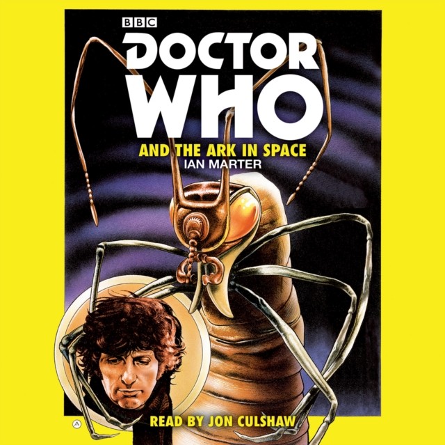 Doctor Who and the Ark in Space by Ian Marter (CD-Audio)