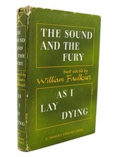 William Faulkner THE SOUND AND THE FURY, AS I LAY DYING Modern Library No 187 Mo