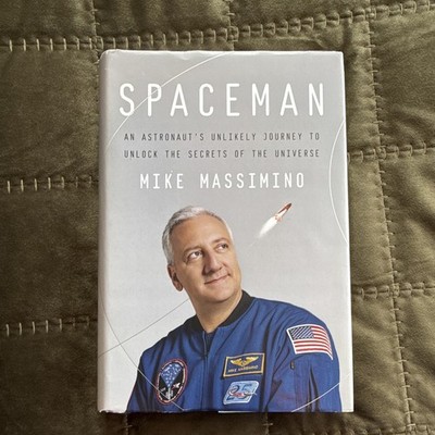 Mike Massimino Spaceman: Astronaut's Journey to Unlock Universe HC 2016 DJ