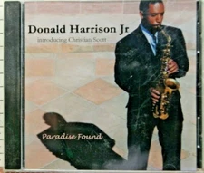 Paradise Found by Donald Harrison (CD, Mar-2004, fomp records)