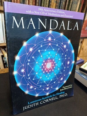 Mandala Vorwort von Joan Borysenko Leuchtende Symbole zur Heilung Judith Cornell