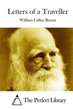 Letters of a Traveller by William Cullen Bryant (English) Paperback Book