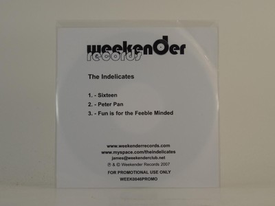 THE INDELICATES SIXTEEN (D81) 3 Track Promo CD Single including White Sleeve WEE
