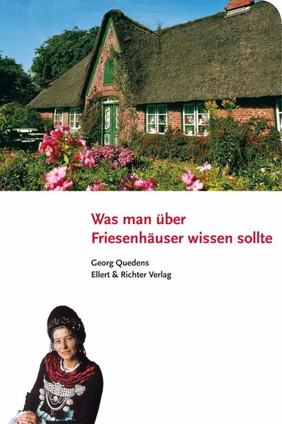 Was Man üBer FriesenhäUser Wissen Sollte, Georg Quedens-image