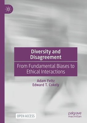 Diversity and Disagreement: From Fundamental Biases to Ethical Interactions - Fe