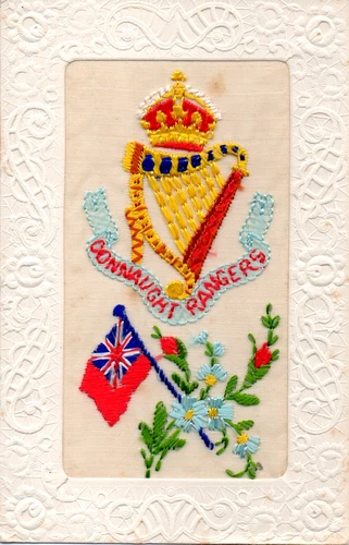 RARE: CONNAUGHT RANGERS: IRISH REGIMENT: WW1 EMBROIDERED MILITARY SILK POSTCARD