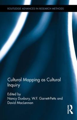 Cultural Mapping as Cultural Inquiry (Routledge Advances in Research Methods), ,