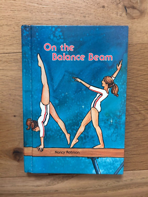 On the Balance Beam by Nancy Robison Vintage 1978 Hardcover Scarce
