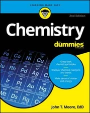 Chemistry For Dummies - Paperback By Moore, John T. - GOOD
