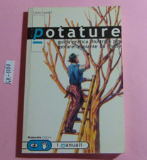 LIBRO CARLO CAVALLI POTATURE BRANCATO EDITORE 2002 GUIDA ILLUSTRATA PER POTARE