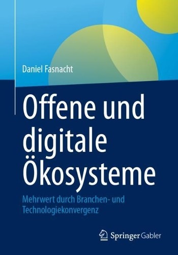 Offene und digitale kosysteme by Daniel Fasnacht -