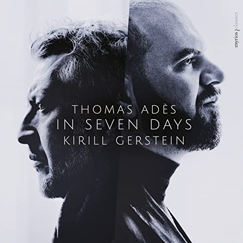 MYR027 Thomas Ada¨s, Kirill Gerstein In Seven Days CD MYR027 NEW