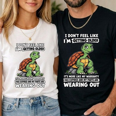 T-Shirt I Don't Feel Like I'm Getting Older Unisex Meine Garantie ist abgelaufen Tee