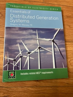 ESSENTIALS OF DISTRIBUTED GENERATION SYSTEMS (ESSENTIALS By Gregory Massey