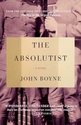 The Absolutist - Boyne, John