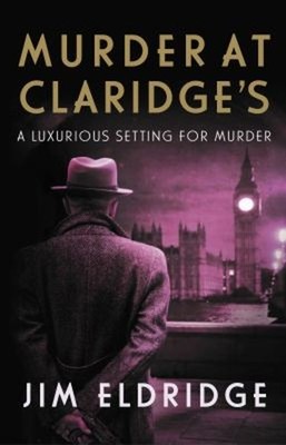 Mord Im Claridge's: Der Elegante Kriegszeit-Krimi Hardcover Ji