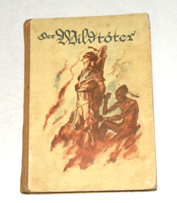 F43 James Fenimore Cooper Der Wildtöter Übersetzung Kühlewein Bilder Bauer  1925