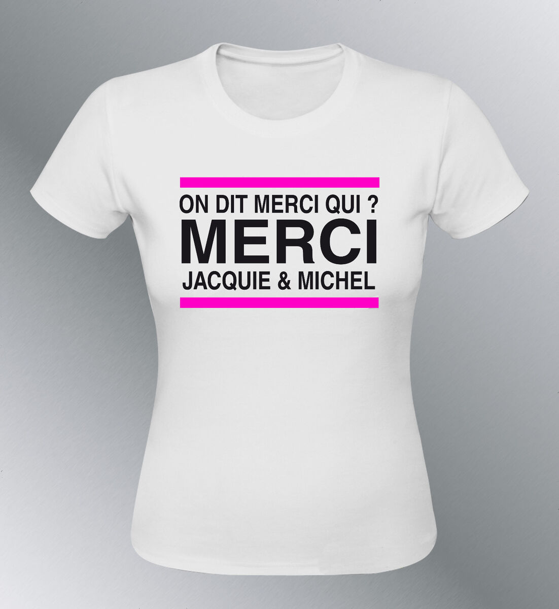 Tee shirt personnalisé femme Merci Jacquie et Michel humour X porno amateur eBay photo