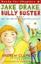 Jake Drake, Bully Buster : Ready-for-Chapters by Andrew Clements