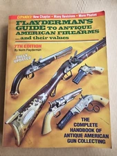 Flayderman's Guide to Antique American Firearms and Their Values by Norm...