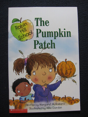 Robin Hill School: The Pumpkin Patch [Paperback] McNamara