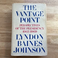 THE VANTAGE POINT Perspectives of Presidency 1963-1969 LYNDON B. JOHNSON; HCDJ