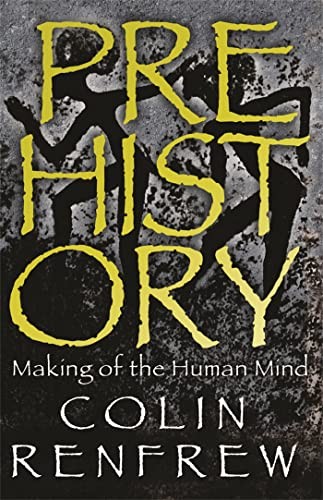 Lord Colin Renfrew - Prehistory The Making Of The Human Mind - Paper - G245Z-image
