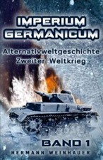 Imperium Germanicum – Alternativweltgeschichte Zwei... | Buch | Zustand sehr gut