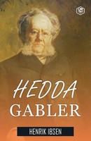 Hedda Gabler A Drama In Four Acts Henrik Ibsen Taschenbuch Englisch 2024