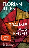 TräUme Aus Feuer Der Alchemist Von Der Pfaueninsel. Das Neue Buch Des Bestsel...