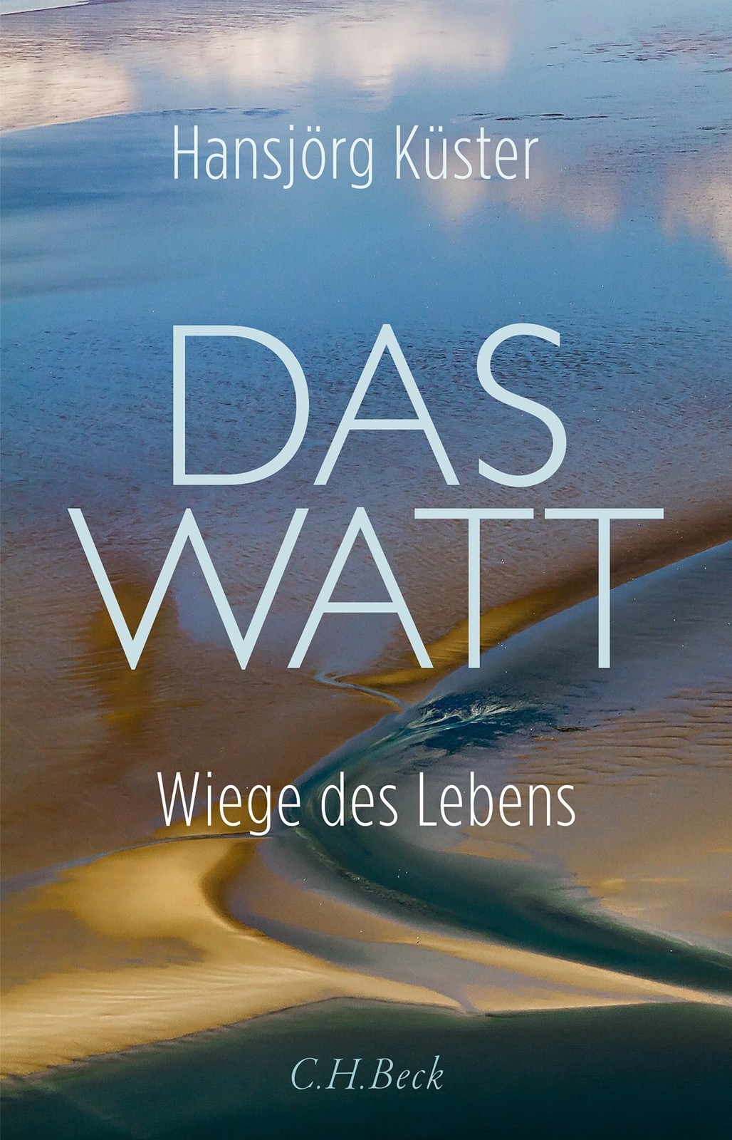 Thumbnail - Das Watt | Hansjörg Küster | Wiege Des Lebens | Buch | 239 S. |