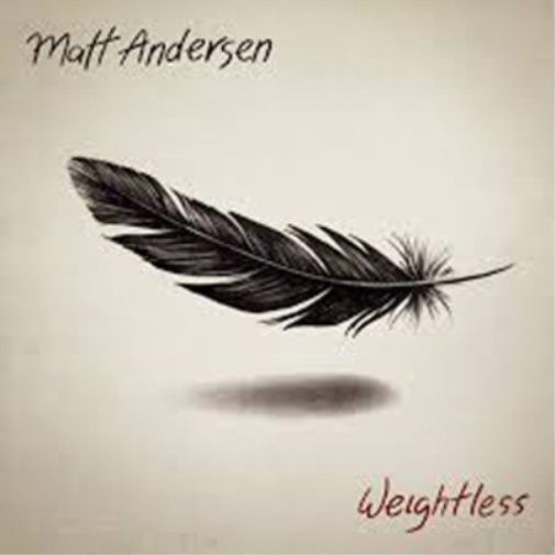 Matt Andersen Weightless (CD) Album