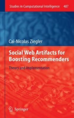 Social Web Artifacts for Boosting Recommenders : Theory and Implementation, H...