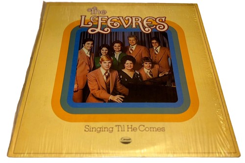 The LeFevres Singing ‘Til He Comes Southern Gospel Vinyl Lp 22L