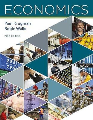 Economics Paul Krugman and Robin Wells 5th Edition Hardcover 1319066607