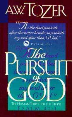 The Pursuit of God - Paperback By Aiden W. Tozer - GOOD