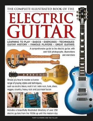 Terry Burrows T Electric Guitar, The Complete Illustrated Bo (Gebundene Ausgabe)