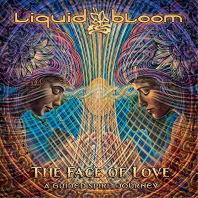 Liquid Bloom The Face of Love (CD) Album