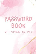 Gifts for Women Who Want Nothing: Password Book with Alphabetical Tabs: Password