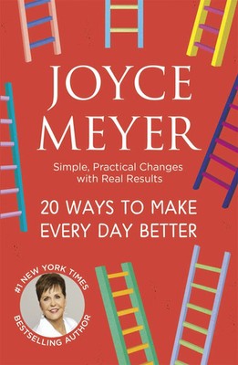 Joyce Meyer | 20 Ways to Make Every Day Better | Taschenbuch | Englisch (2018)